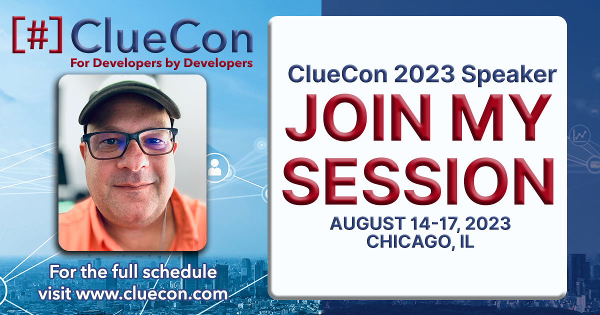 Join me at ClueCon 2023